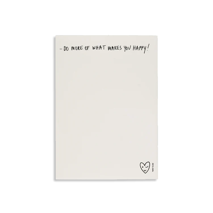 Bloknote Do More Of What Makes You Happy
